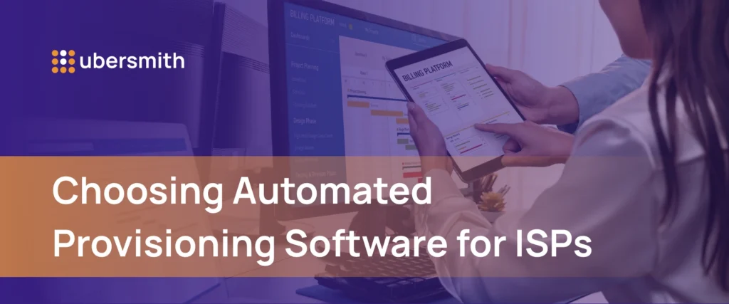 Ubersmith billing platform displayed on a tablet — Choosing Automated Provisioning Software for ISPs.