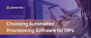 Ubersmith billing platform displayed on a tablet — Choosing Automated Provisioning Software for ISPs.