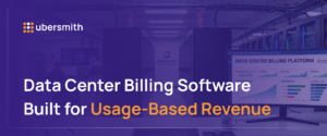 Ubersmith branding on a banner with a data center server room and a billing dashboard in the background, with the headline "Data Center Billing Software Built for Usage-Based Revenue" in white and orange text.