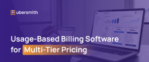 Ubersmith dashboard displayed on a laptop screen with the headline "Usage-Based Billing Software for Multi-Tier Pricing" overlaid in white and orange text against a purple-tinted background.